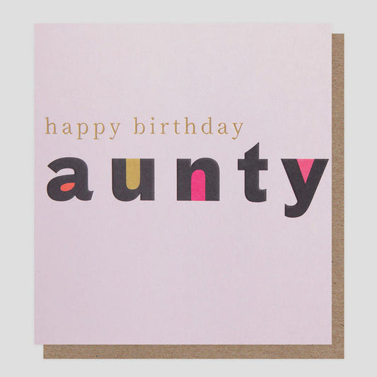 Caroline Gardner Happy Birthday Auntie Greetings Card