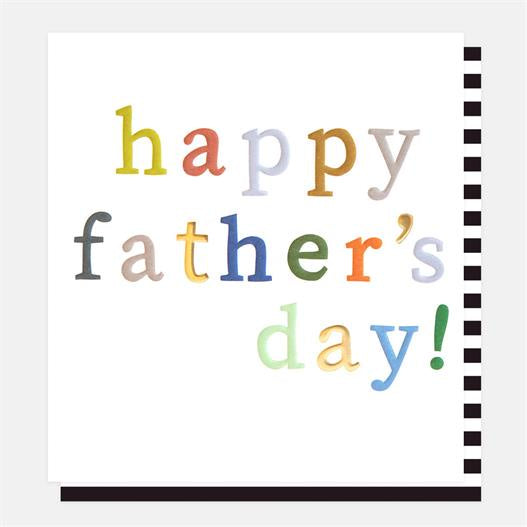 Caroline Gardner Happy Fathers Day Colourful Greetings Card